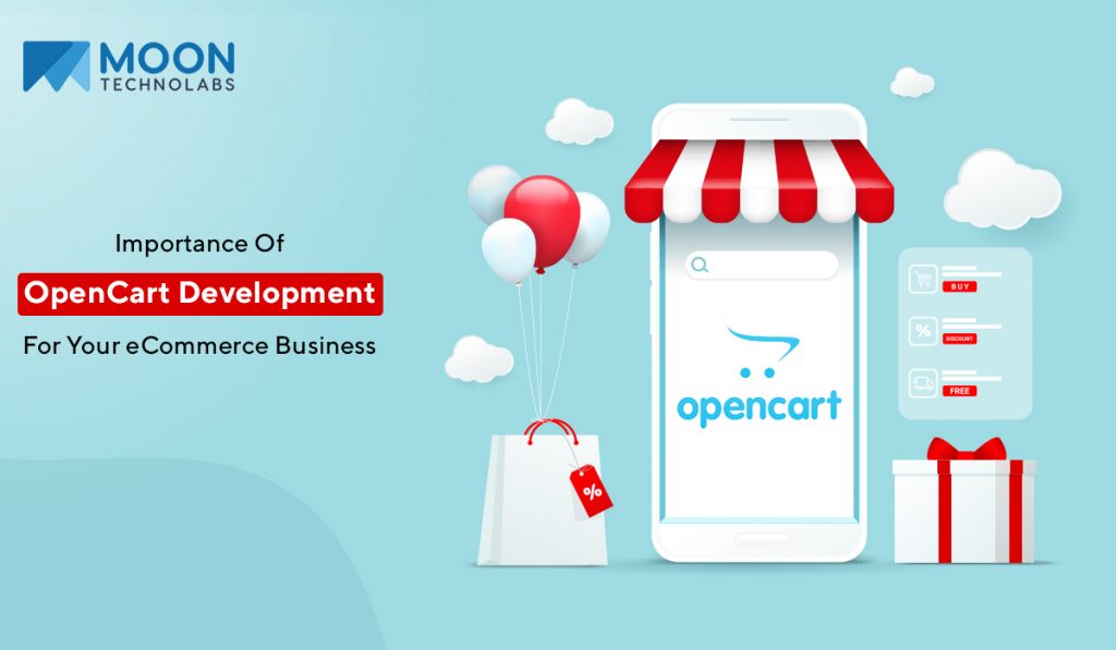 Importance Of OpenCart Development For Your ECommerce Business