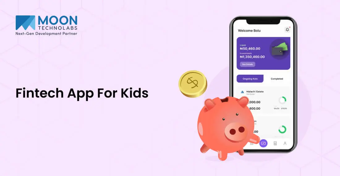 Fintech App For Kids